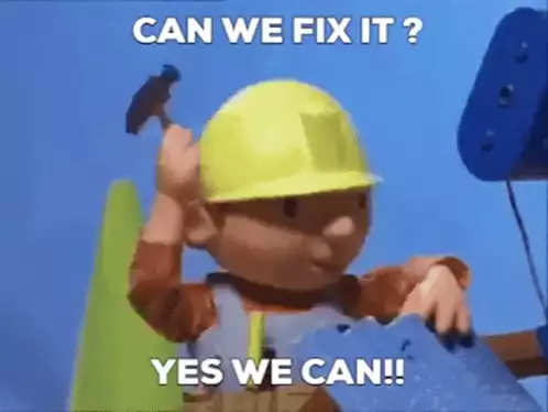 Bob The Builder: Can We Fix It?